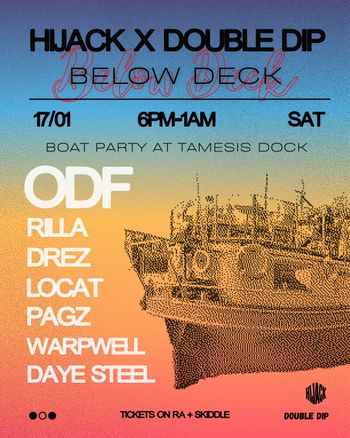 Below Deck RILLA, ODF, DREZ, LOCAT, DAYE STEEL, PAGZ, WARPWELL at Tamesis Dock on 17 January 2026 gig poster