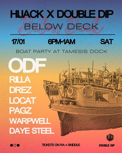 Below Deck RILLA, ODF, DREZ, LOCAT, DAYE STEEL, PAGZ, WARPWELL at Tamesis Dock on 17 January 2026 gig poster