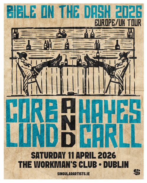 BIBLE ON THE DASH 2026 Hayes Carll, Corb Lund at The Workman's Club on 11 April 2026 gig poster