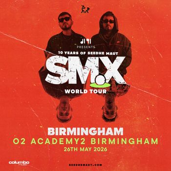 10 Years of Seedhe Maut SM.X at O2 Academy2 Birmingham on 26 May 2026 gig poster