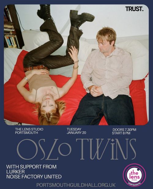 OSLO TWINS LURKER, NOISE FACTORY UNITED at The Lens Studio on 20 January 2026 gig poster