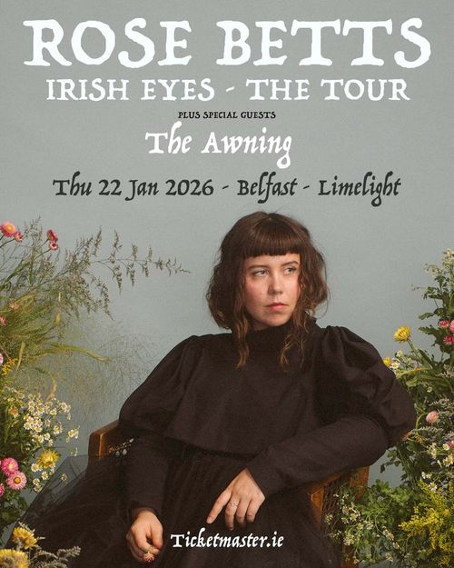 ROSE BETTS IRISH EYES - THE TOUR Rose Betts, The Awning at Limelight on 22 January 2026 gig poster
