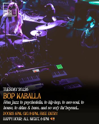 BOP KABALLA at Matt and Phreds on 26 January 2026 gig poster