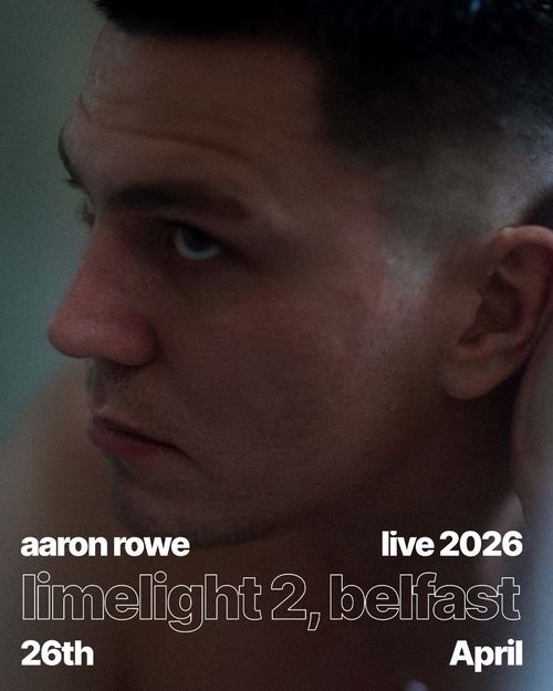 aaron rowe at limelight 2 on 26 April 2026 gig poster
