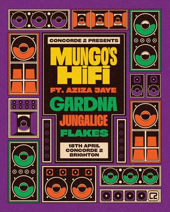 Mungo's HiFi Gardna, Aziza Jaye, Flakes, Jungalice at Concorde 2 on 18 April 2026 gig poster