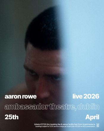 aaron rowe live 2026 Aaron Rowe at ambassador theatre on 25 April 2026 gig poster