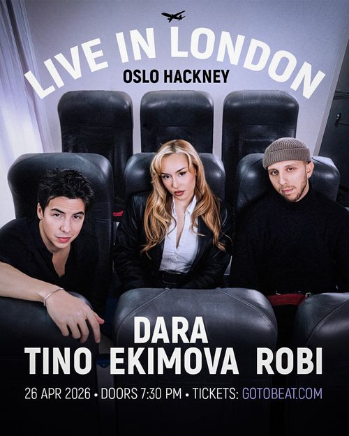 LIVE IN LONDON Robi, Dara, Tino Ekimova at Oslo Hackney on 26 April 2026 gig poster
