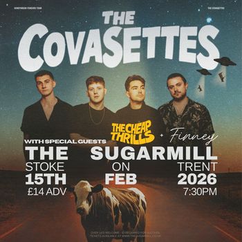 The Covasettes The Cheap Thrills, Finney at The Sugarmill on 15 February 2026 gig poster