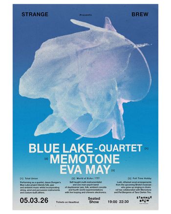STRANGE BREW Presents Eva May, MEMOTONE, BLUE LAKE - QUARTET at Strange Brew on 5 March 2026 gig poster