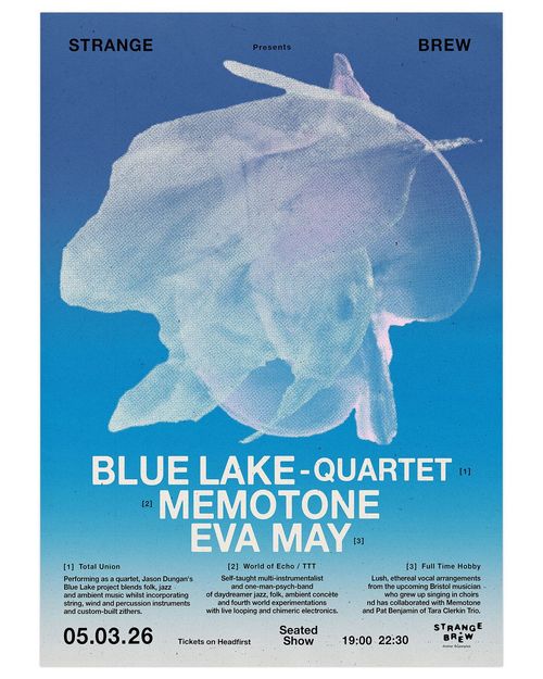 STRANGE BREW Presents Eva May, MEMOTONE, BLUE LAKE - QUARTET at Strange Brew on 5 March 2026 gig poster