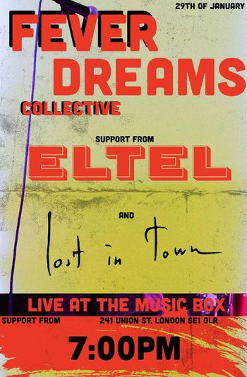 FEVER DREAMS COLLECTIVE ELTEL, lost in town at THE MUSIC BOX on 29 January 2026 gig poster