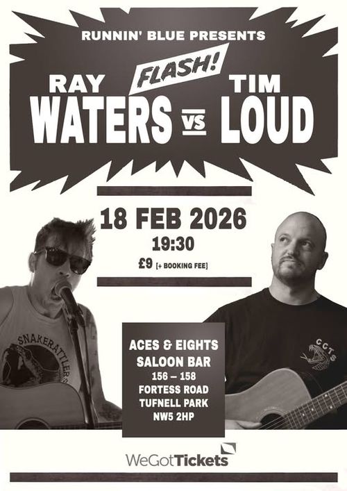 RAY WATERS vs TIM LOUD RAY WATERS, TIM LOUD at ACES & EIGHTS SALOON BAR on 18 February 2026 gig poster
