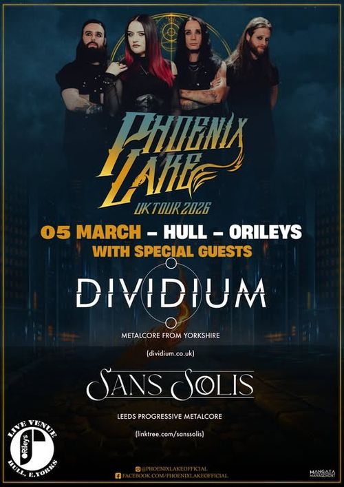 Phoenix Lake UK Tour 2026 Dividium, PHOENIX LAKE, Sans Solis at O'Rileys on 5 March 2026 gig poster
