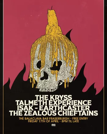 The Kryss + TALMETH EXPERIENCE + ISAK  + EARTHCASTER + THE ZEALOUS CHIEFTAINS  TALMETH EXPERIENCE, ISAK, THE KRYSS, THE ZEALOUS CHIEFTAINS, EARTHCASTER at The Balaclava Bar on 17 April 2026 gig poster