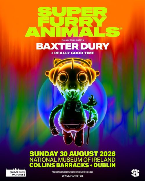 SUPER FURRY ANIMALS Baxter Dury, REALLY GOOD TIME at National Museum of Ireland on 30 August 2026 gig poster