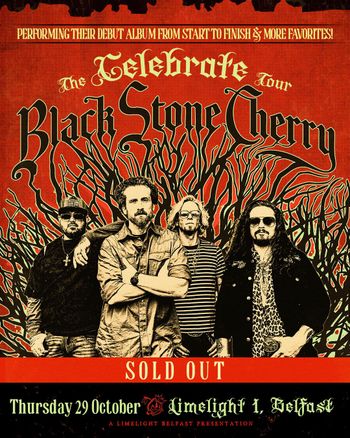 The Telebration Tour Black Stone Cherry at Limelight 1 on 29 October 2026 gig poster