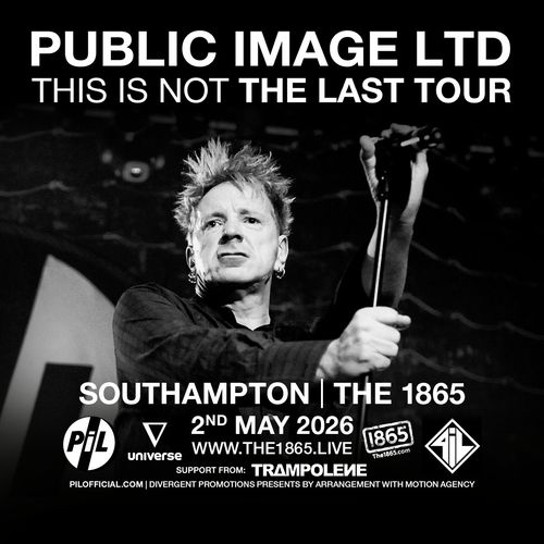 THIS IS NOT THE LAST TOUR Trampolene, PUBLIC IMAGE LTD at THE 1865 on 2 May 2026 gig poster