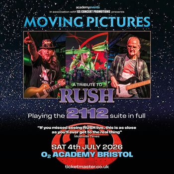 MOVING PICTURES at O2 ACADEMY BRISTOL on 4 July 2026 gig poster