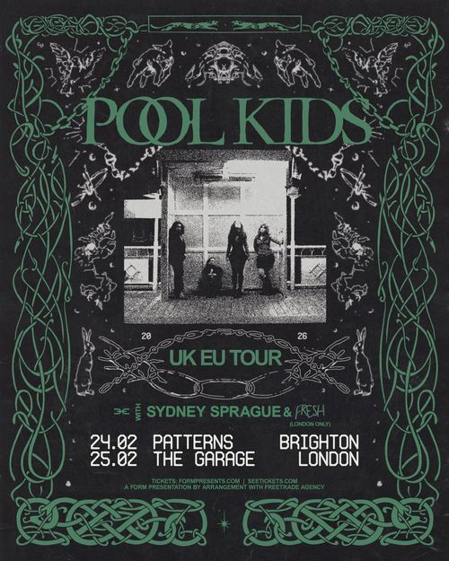 POOL KIDS UK EU TOUR POOL KIDS, SYDNEY SPRAGUE, FRESH february 2026 tour poster