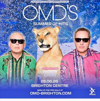 OMD'S SUMMER OF HITS OMD, ANDREW CUSHIN at Brighton Centre on 28 June 2026 gig poster