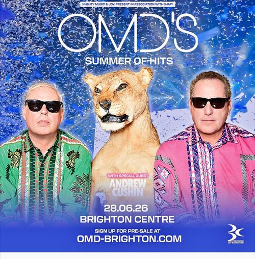 OMD'S SUMMER OF HITS OMD, ANDREW CUSHIN at Brighton Centre on 28 June 2026 gig poster