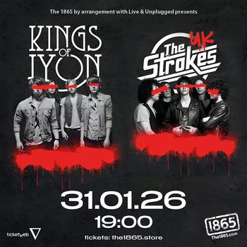 The 1865 by arrangement with Live & Unplugged presents KINGS of LYON, The UK Strokes at The 1865 on 31 January 2026 gig poster