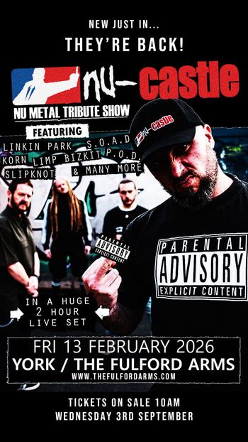 NU Metal Tribute Show nu-castle at The Fulford Arms on 13 February 2026 gig poster