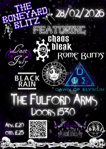 THE BONEYARD BLITZ chaos bleak, BLACK RAIN, Dawn of Elysium, Last July, Rome Burns at The Fulford Arms on 28 February 2026 gig poster
