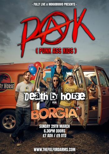 P.A.K (Punk Ass Kids) Death By Horse, Borgia at The Fulford Arms on 29 March 2026 gig poster
