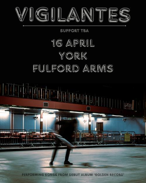 Vigilantes at The Fulford Arms on 16 April 2026 gig poster