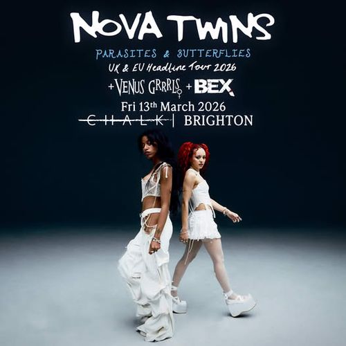 PARASITES & BUTTERFLIES Nova Twins, BEX, VENUS GRIFFIS at CHALK on 13 March 2026 gig poster