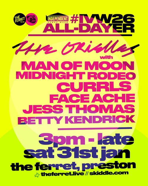 #IVW26 ALL-DAYER The Orielles, Currls, Midnight Rodeo, Man of Moon, Face Ache, Jess Thomas, Betty Kendrick at the ferret on 31 January 2026 gig poster