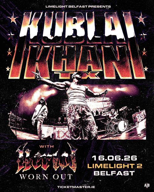 Kublai Khan Worn Out, Harrow at Limelight 2 on 16 June 2026 gig poster