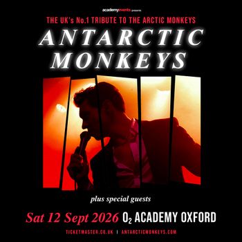 ANTARCTIC MONKEYS at O2 ACADEMY OXFORD on 12 September 2026 gig poster