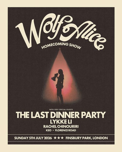 Wolf Alice Homecoming Show RACHEL CHINOURIRI, The Last Dinner Party, Wolf Alice, Lykke Li at Finsbury Park on 5 July 2026 gig poster