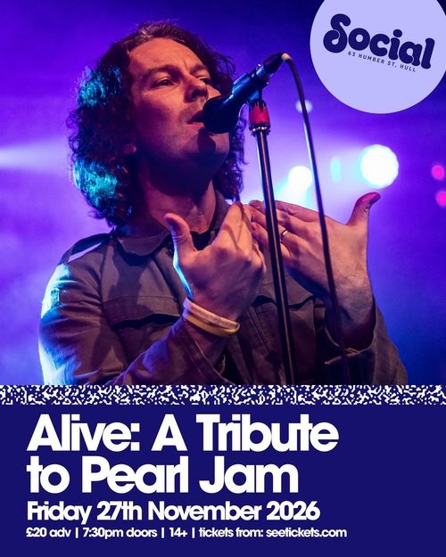 Alive: A Tribute to Pearl Jam at Social on 27 November 2026 gig poster