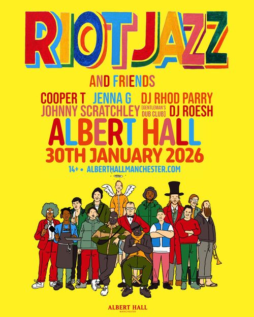 RIOTJAZZ and Friends Cooper T, DJ Roesh, Johnny Scratchley, DJ Rhod Parry, Jenna G, RIOTJAZZ at ALBERT HALL on 30 January 2026 gig poster