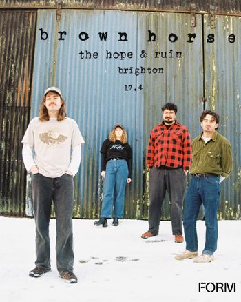 brown horse at the hope & ruin on 17 April 2026 gig poster