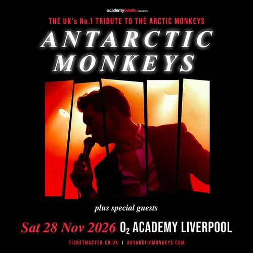 ANTARCTIC MONKEYS at O2 ACADEMY LIVERPOOL on 28 November 2026 gig poster