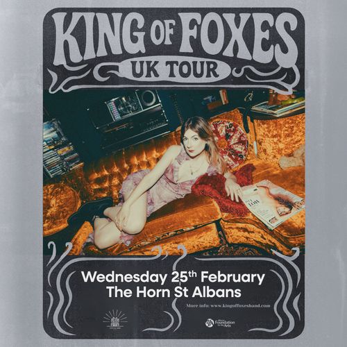 KING of FOXES UK TOUR KING of FOXES at The Horn on 25 February 2026 gig poster