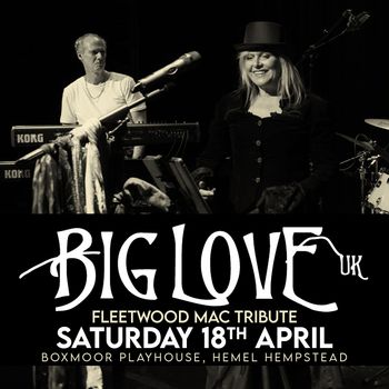 BIG LOVE UK at Boxmoor Playhouse on 18 April 2026 gig poster