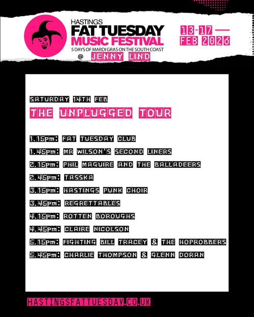 THE UNPLUGGED TOUR Mr Wilson's Second Liners, Rotten Boroughs, Claire Nicolson, Fat Tuesday Club, Fighting Bill Tracey & The Hoprobbers, Charlie Thompson & Glenn Doran, Hastings Punk Choir, Regrettables, Tasska, Phil Maguire and the Balladeers at Jenny Lind on 14 February 2026 gig poster