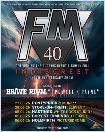 FM 40 Performing Their Iconic Debut Album in Full INDISCREET 40th Anniversary Show Brave Rival, FM march 2026 to june 2026 tour poster