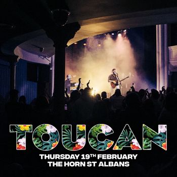 TOUCAN at The Horn on 19 February 2026 gig poster