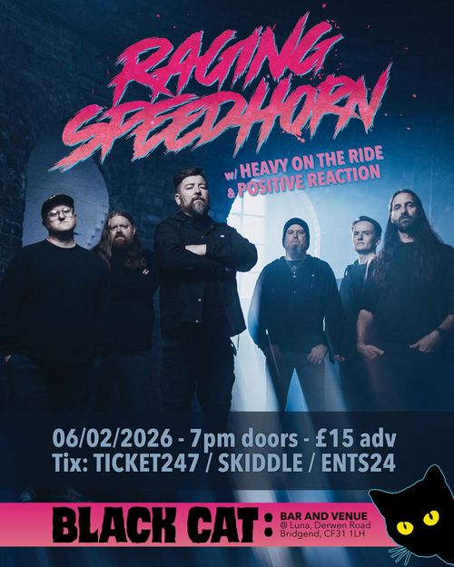 Raging Speedhorn Heavy On The Ride, Positive Reaction at Black Cat on 6 February 2026 gig poster