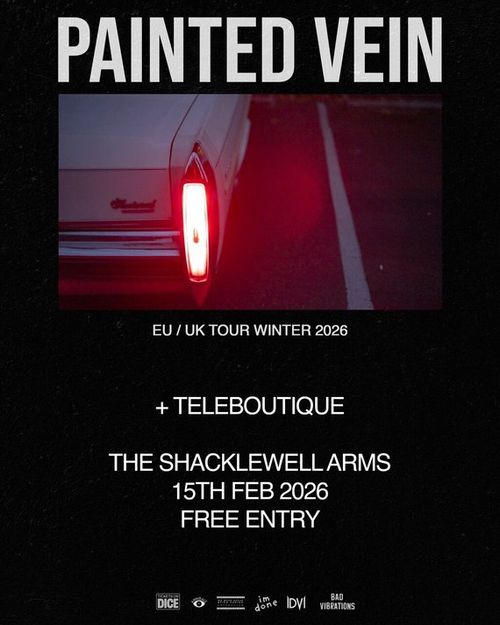 PAINTED VEIN TELEBOUTIQUE at THE SHACKLEWELL ARMS on 15 February 2026 gig poster