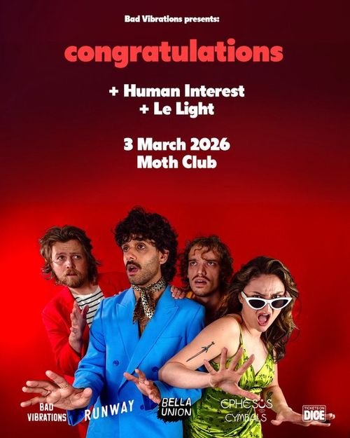 congratulations Le Light, Human Interest at Moth Club on 3 March 2026 gig poster