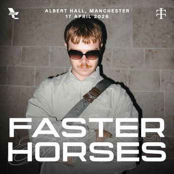 FASTER HORSES at Albert Hall on 17 April 2026 gig poster