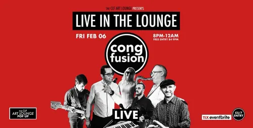 LIVE IN THE LOUNGE cong fusion at CLF Art Lounge on 6 February 2026 gig poster