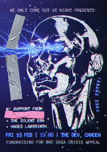 WE ONLY COME OUT AT NIGHT PRESENTS: Hades Labyrinth, The Silent Era at The Dev on 13 February 2026 gig poster